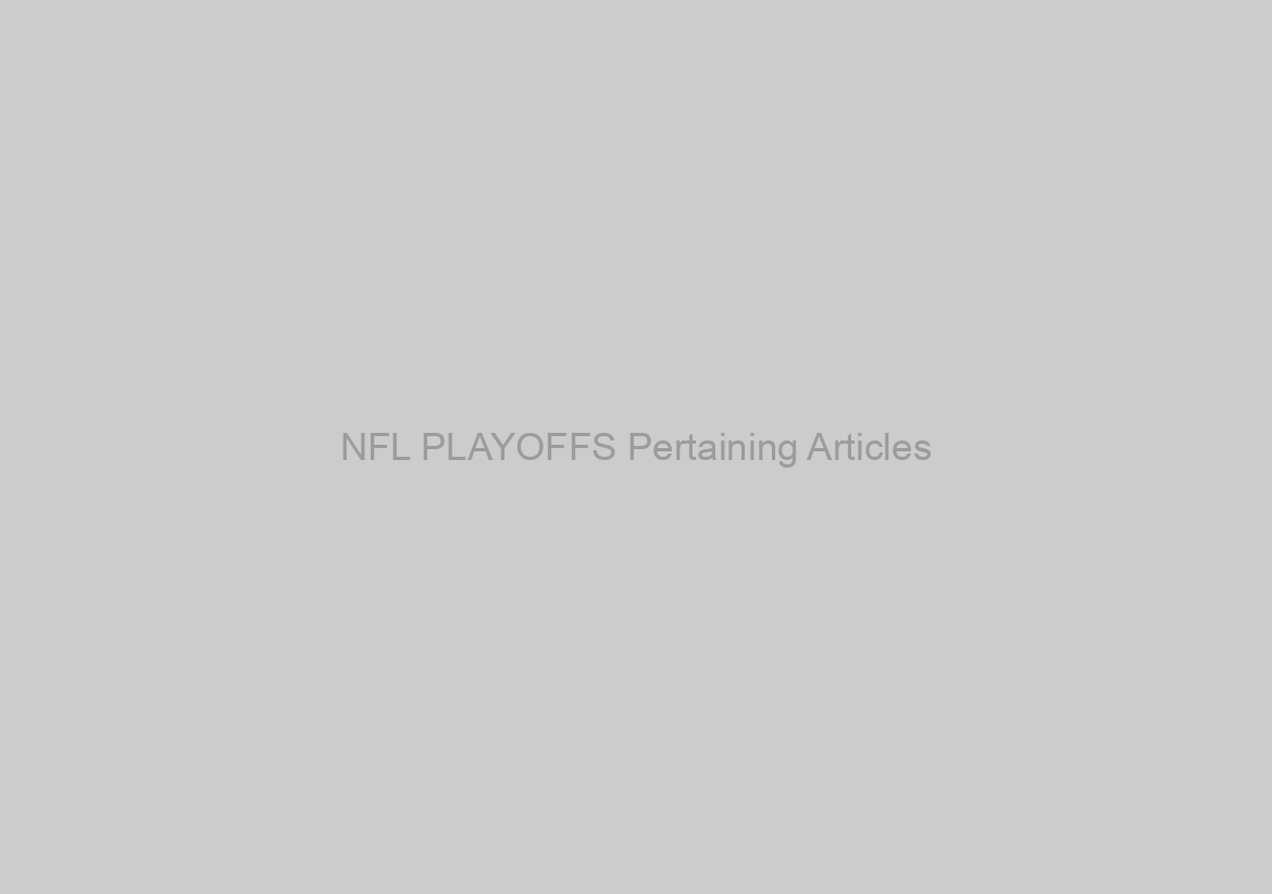 NFL PLAYOFFS Pertaining Articles